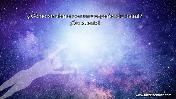 Comparto una experiencia astral.