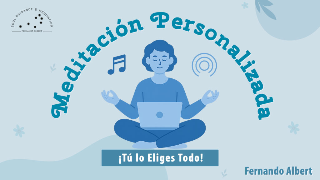 Personaliza tu propia meditación.