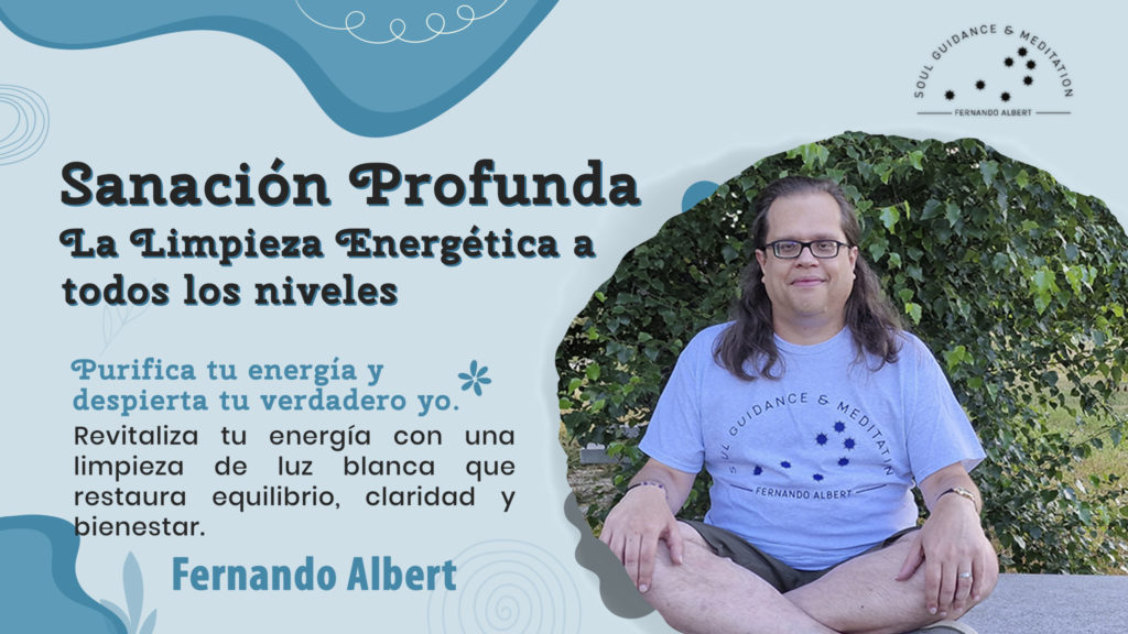 Sanación Profunda La Limpieza Energética a todos los niveles