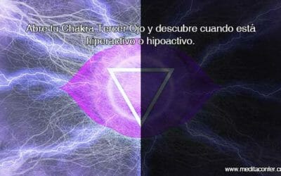 Abrir el Chakra Tercer Ojo: Entendamos el estado energético de este Chakra.