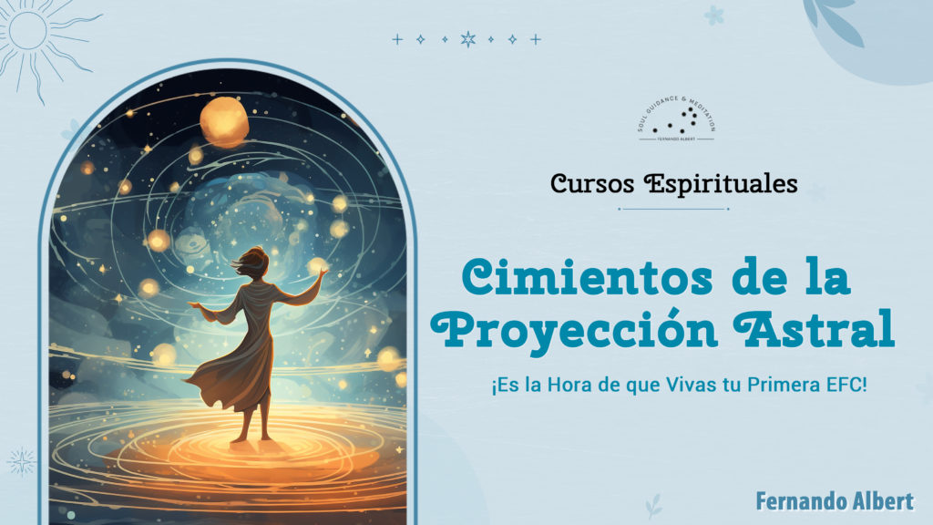 Cimientos de la Proyección Astral