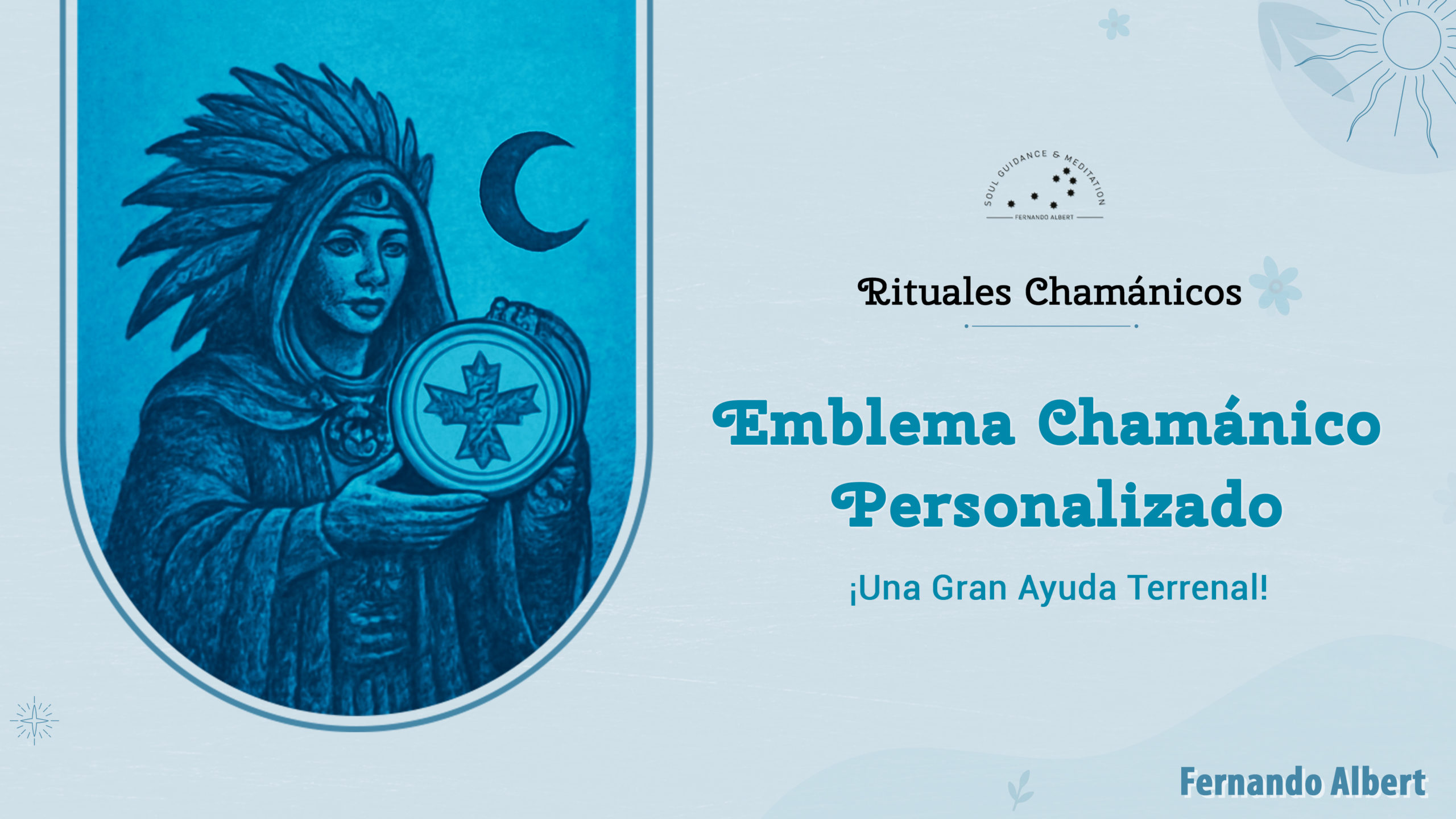 Emblema Chamánico: Para ayudaaarte en tu camino.