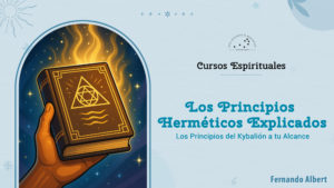 Los Principios del Kybalion Simplificados